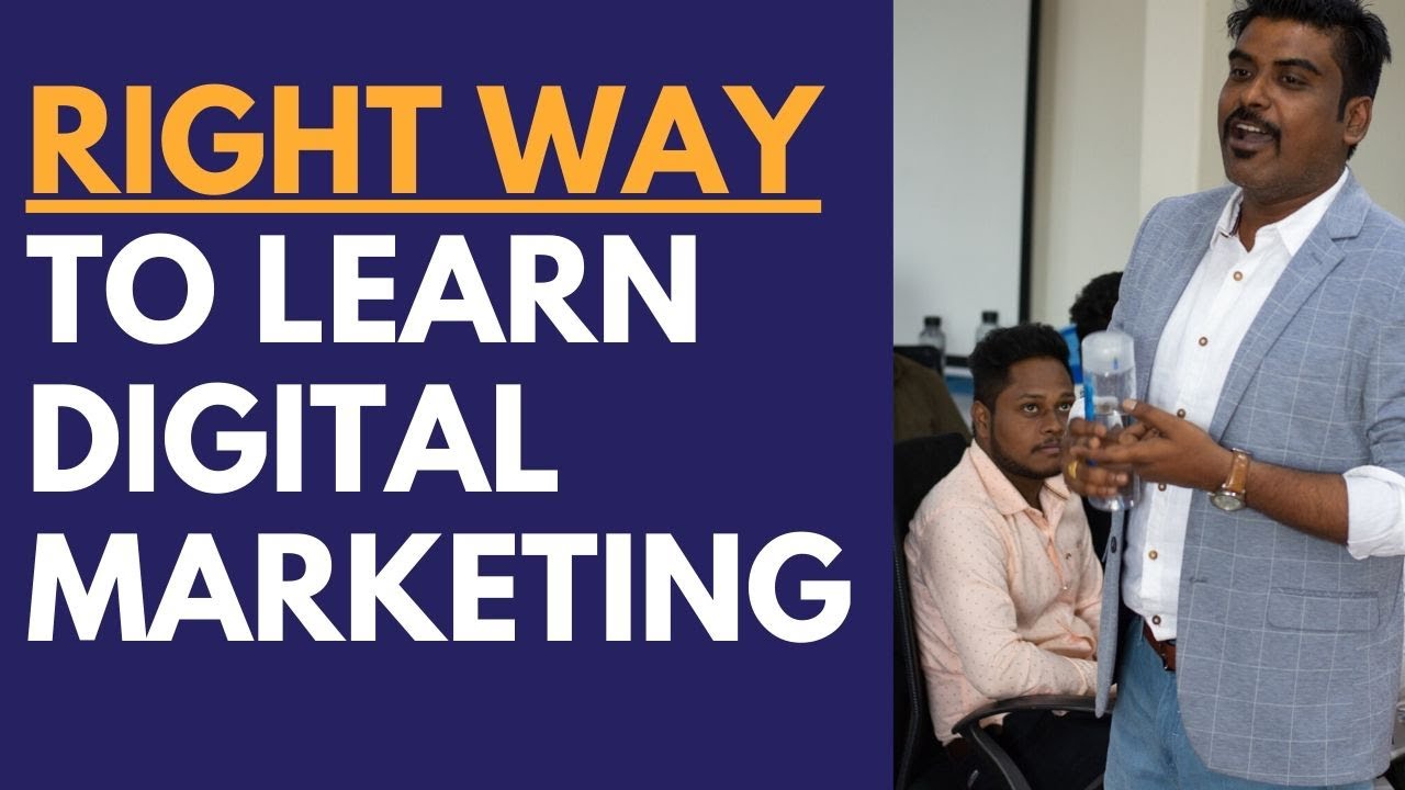 Best Way to Learn Digital Marketing: Must Know Before Starting Digital